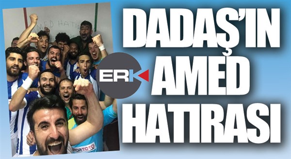 DADAŞ'IN AMED HATIRASI!