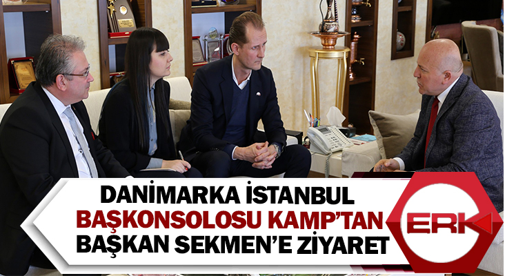 Danimarka İstanbul Başkonsolosu Kamp’tan Başkan Sekmen’e ziyaret