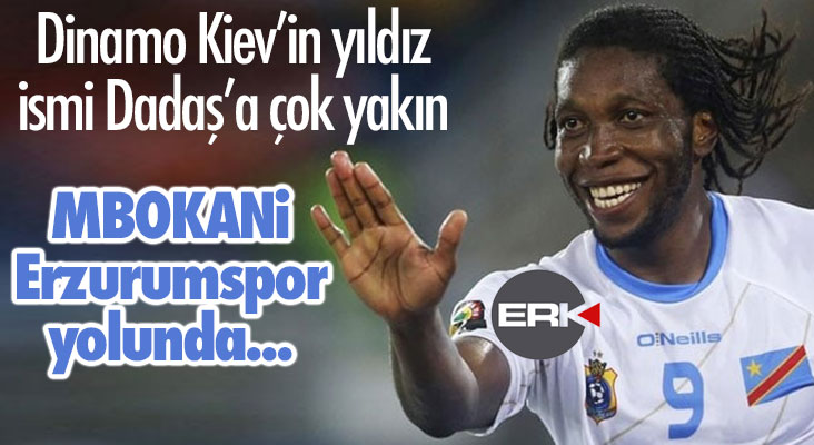 Dinamo Kiev'in golcüsü Mbokani Erzurumspor yolunda...