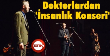 Doktorlardan 'İnsanlık Konseri'