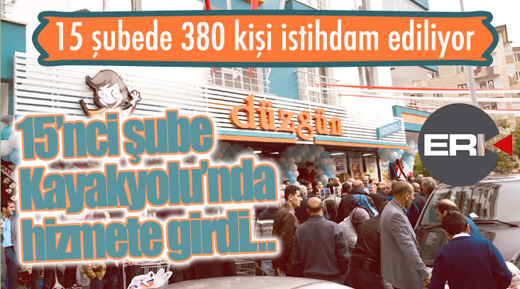 Düzgün Market'in 15'nci şubesi Kayakyolu'nda açıldı... 