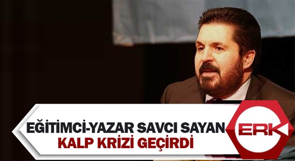 Eğitimci-yazar Savcı Sayan kalp krizi geçirdi