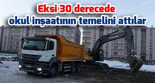 Eksi 30 derecede okul inşaatının temelini attılar