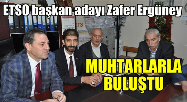 Ergüney, muhtarlarla buluştu...