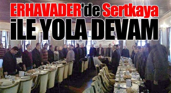 ERHAVADER'de Sertkaya ile yola devam