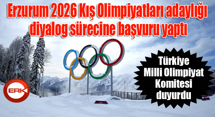 Erzurum 2026 Kış Olimpiyatları Adaylığı Diyalog Sürecine Başvuru Yaptı