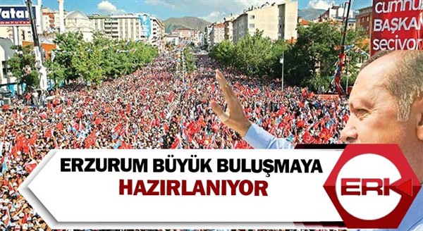 Erzurum büyük buluşmaya hazırlanıyor