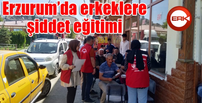 Erzurum'da erkeklere şiddet eğitimi