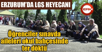 Erzurum’da LGS heyecanı