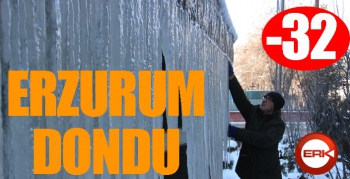 Erzurum dondu...