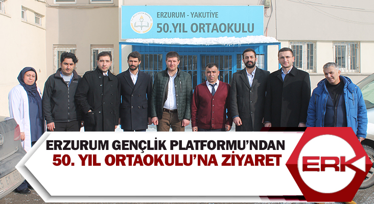 Erzurum Gençlik Platformu’ndan 50. Yıl Ortaokulu’na ziyaret