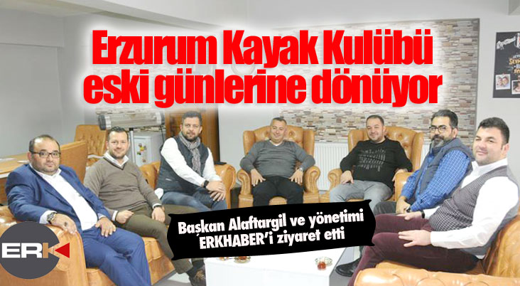 Erzurum Kayak Kulübü eski günlerine dönüyor...