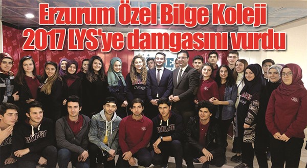 Erzurum Özel Bilge Koleji 2017 LYS'ye damgasını vurdu