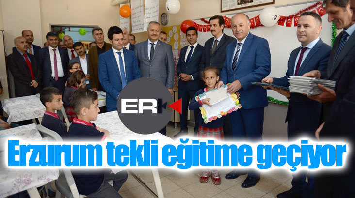 Erzurum tekli eğitime geçiyor