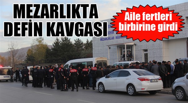 Erzurum’da cenaze defin kavgası