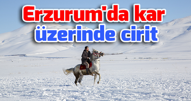 Erzurum'da kar üzerinde cirit