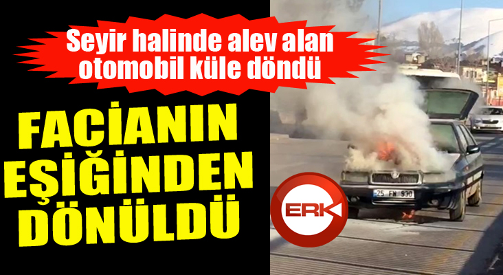 Erzurum’da yanan otomobil küle döndü