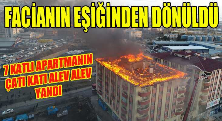 Erzurum'da yangın... Facianın eşiğinden dönüldü...