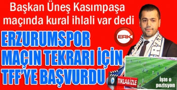 Erzurumspor, Kasımpaşa maçının tekrarı için TFF'ye başvurdu...