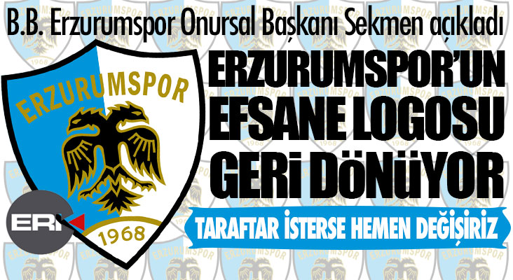 Erzurumspor Süper Lig'de efsane logosuna kavuşuyor...