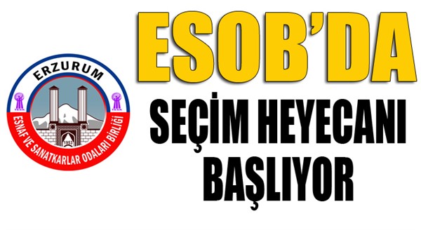 ESOB’da seçim takvimi başlıyor