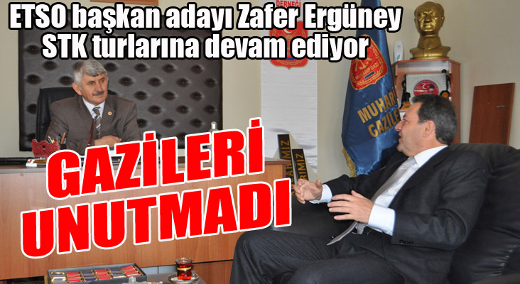 ETSO Başkan adayı Zafer Ergüney, Muharip Gaziler Derneği'ni ziyaret etti...