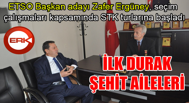 ETSO Başkan adayı Zafer Ergüney, seçim çalışmaları kapsamında STK turlarına başladı