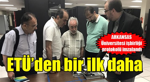 ETÜ - ARKANSAS Üniversitesi işbirliği protokolü imzalandı
