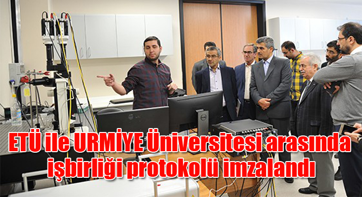 ETÜ ile URMİYE Üniversitesi arasında işbirliği protokolü imzalandı