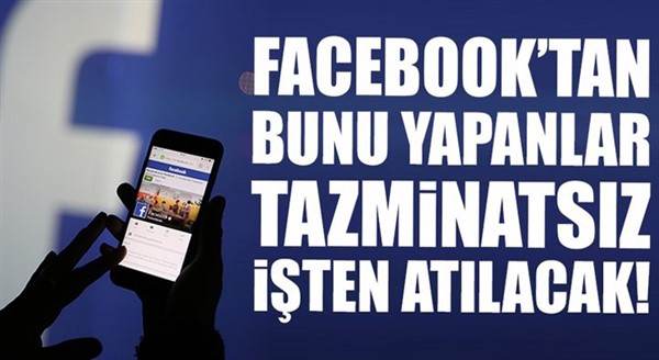 Facebook'tan ek iş yaptı, tazminatsız kovuldu