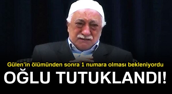 FETÖ'cü Mustafa Özcan'ın oğlu Enes Özcan tutuklandı