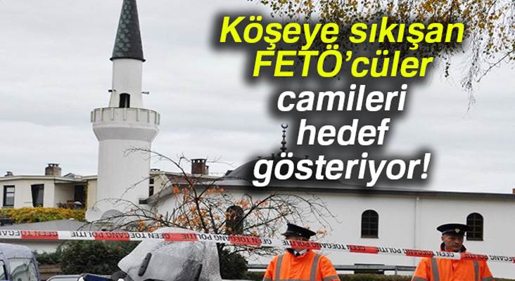 Fetöcüler camileri hedef gösteriyor...