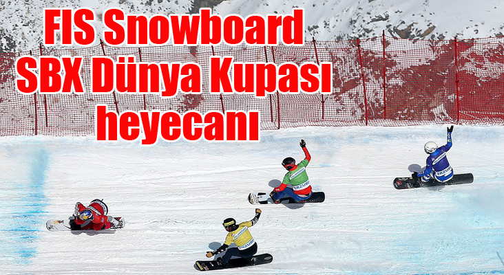 FIS Snowboard SBX Dünya Kupası heyecanı