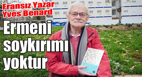 Fransız yazar Benard: 