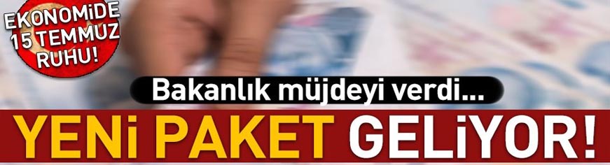 Hazine ve Maliye Bakanlığı yeni tedbir paketini açıkladı