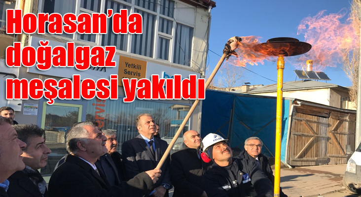 Horasan’da doğalgaz meşalesi yakıldı