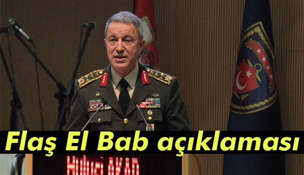 Hulusi Akar’dan flaş El Bab açıklaması