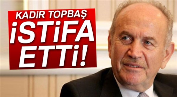 İBB Başkanı Kadir Topbaş istifa etti