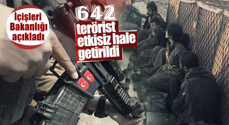 İçişleri Bakanlığı: 'Son 5 ayda 642 terörist etkisiz hale getirildi'
