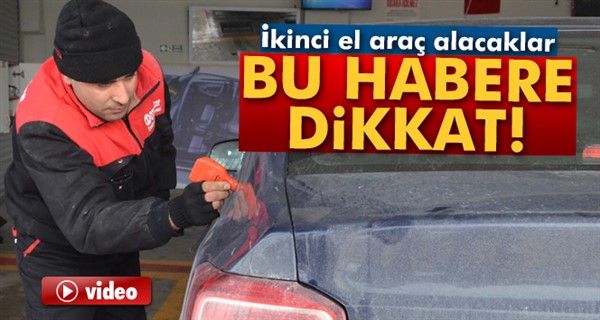 İkinci el araç alacaklar bu habere dikkat!