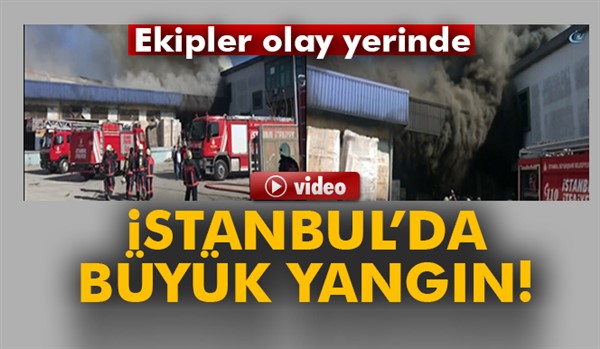 İstanbul'da büyük yangın