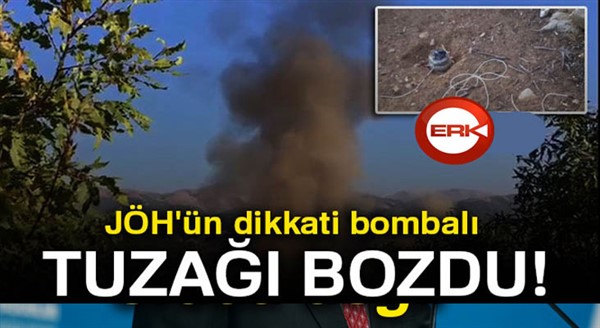 JÖH'ün dikkati bombalı tuzağı bozdu