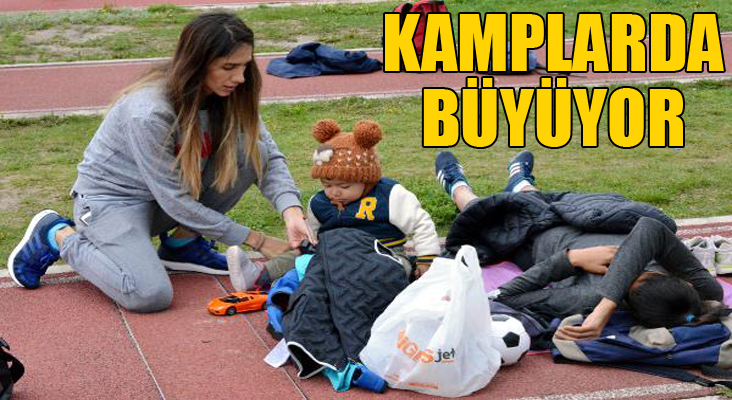 Kamplarda büyüyor