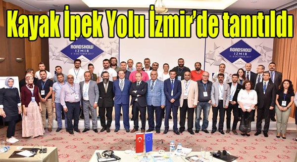 ‘Kayak İpek Yolu’ İzmir’de tanıtıldı