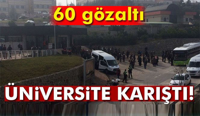 Kocaeli Üniversitesi’nde karşıt görüşlü öğrenciler birbirine girdi: 60 gözaltı