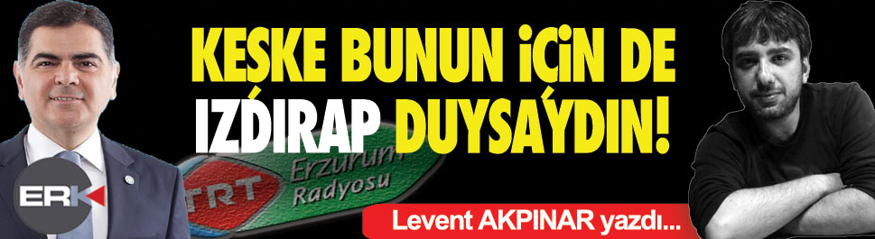 Levent AKPINAR Yazdı... 