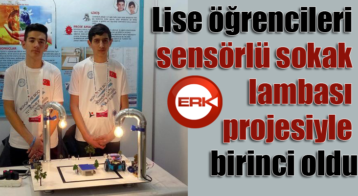 Lise öğrencileri, sensörlü sokak lambası projesiyle birinci oldu