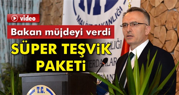 Maliye Bakanı Ağbal: Teşvik Belgesi aldığınız zaman 10 yıl süre ile vergi almayacağız