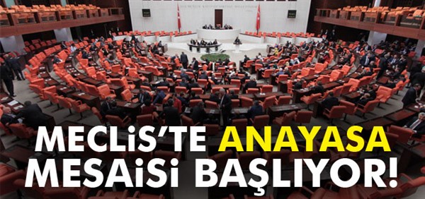 Meclis’te anayasa mesaisi başlıyor