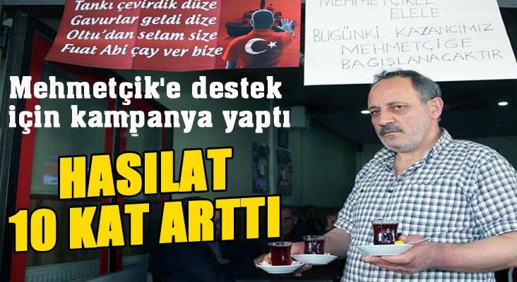 Mehmetçik'e destek için kampanya yaptı, hasılat 10 kat arttı